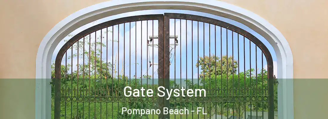 Gate System Pompano Beach - FL