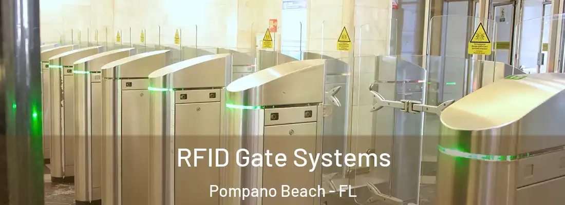 RFID Gate Systems Pompano Beach - FL